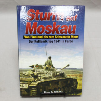 Sturm auf Moskau 1941 German Book . GD827a
