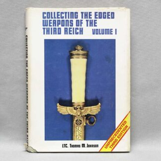 Collecting Edged Weapons of Third Reich Vol 1 . BOOK309