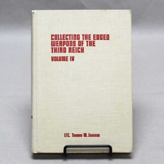 Collecting Edged Weapons of Third Reich Vol IV . BOOK310