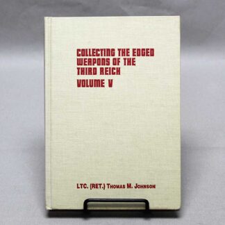 Collecting Edged Weapons of Third Reich Vol V . BOOK311