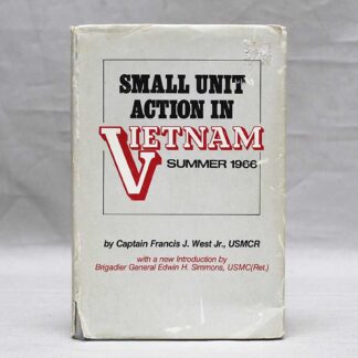 Small Unit Action in Vietnam Hardcover . BOOK274