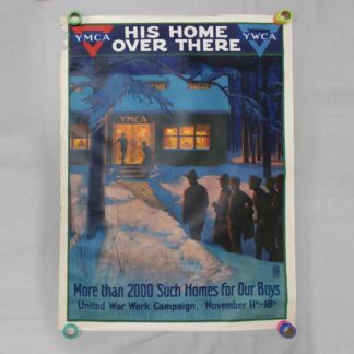 US Military Poster WW1 - YMCA, His Home Over There . FLU4919