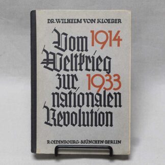 WW2 German National Revolution Book 1914 1933 . GD444