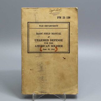 US Field Manual Unarmed Defense American Soldier 1942 . BOOK298