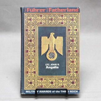 For Führer and Fatherland Book by Angolia - 1st Edition . BOOK291