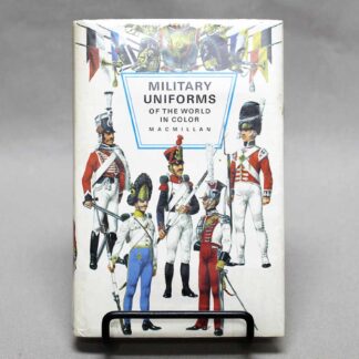 Military Uniforms of the World Book 1968 . BOOK323