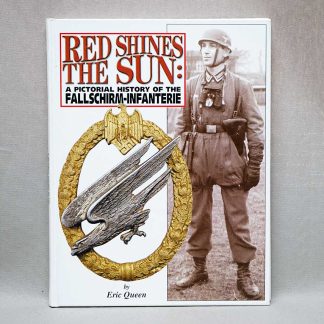 Red Shines The Sun Book about the Fallschirm-Infantrie . BOOK347